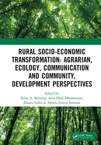 bokomslag Rural Socio-Economic Transformation: Agrarian, Ecology, Communication and Community, Development Perspectives