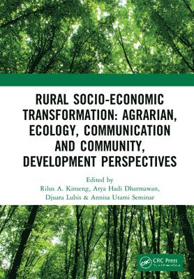 Rural Socio-Economic Transformation: Agrarian, Ecology, Communication and Community, Development Perspectives 1