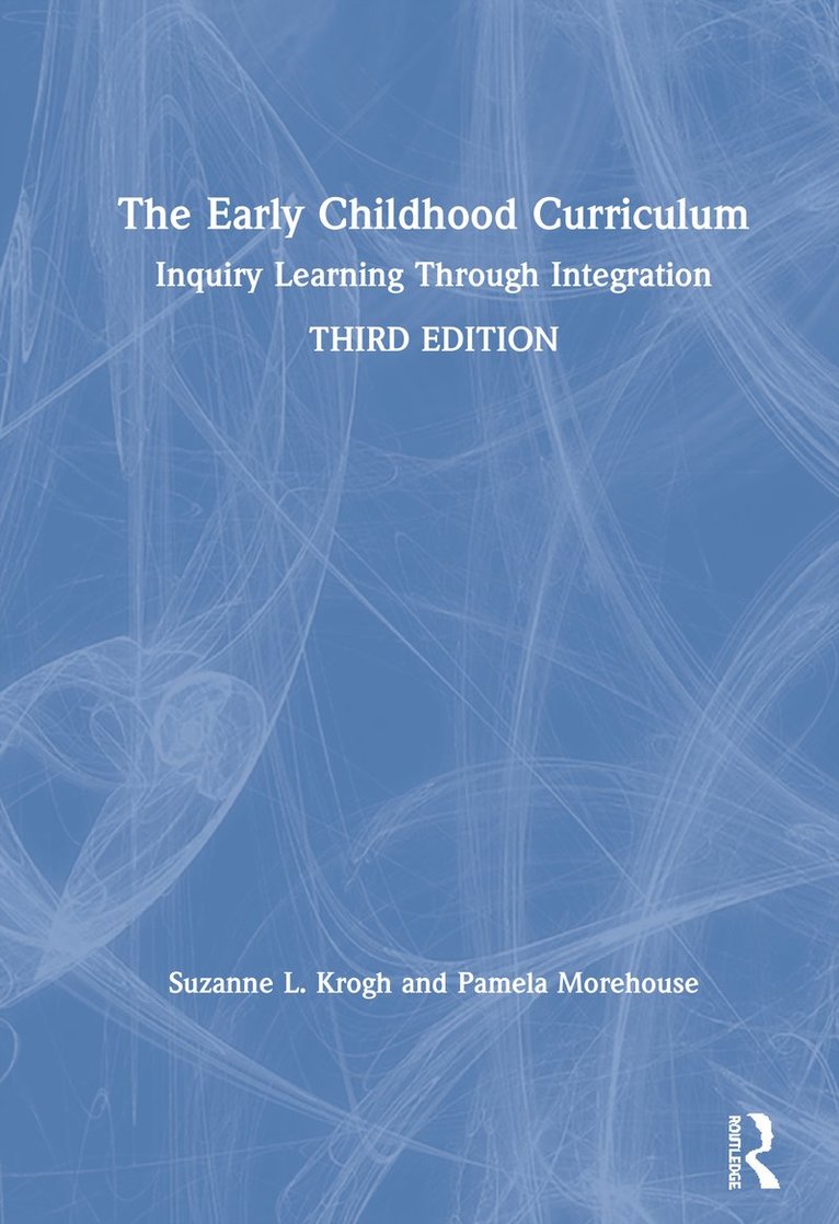 The Early Childhood Curriculum 1