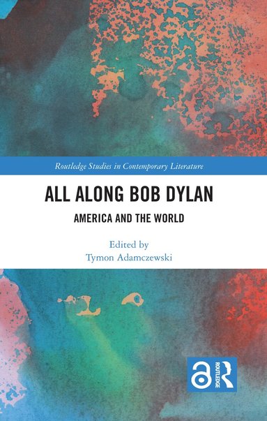 Tymon Adamczewski - All Along Bob Dylan, Inbunden