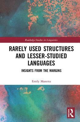 Rarely Used Structures and Lesser-Studied Languages 1