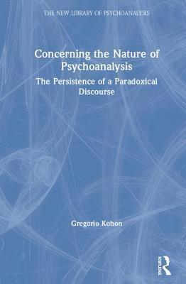 Concerning the Nature of Psychoanalysis 1