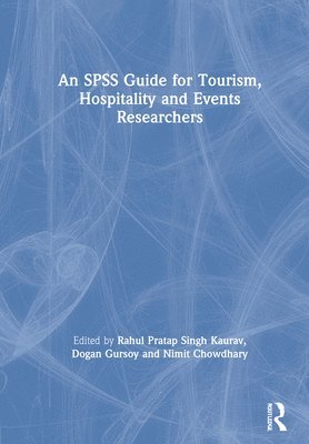 An SPSS Guide for Tourism, Hospitality and Events Researchers 1