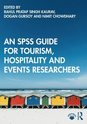 An SPSS Guide for Tourism, Hospitality and Events Researchers 1