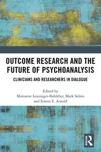 bokomslag Outcome Research and the Future of Psychoanalysis