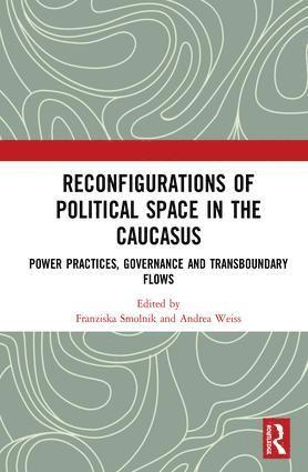 bokomslag Reconfigurations of Political Space in the Caucasus