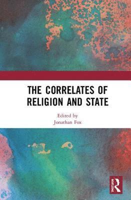 bokomslag The Correlates of Religion and State