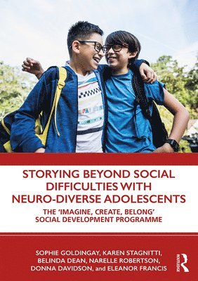 Storying Beyond Social Difficulties with Neuro-Diverse Adolescents 1