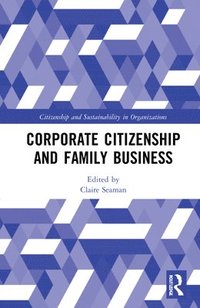 bokomslag Corporate Citizenship and Family Business
