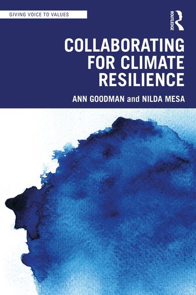 Ann Goodman, Nilda Mesa - Collaborating for Climate Resilience, Häftad