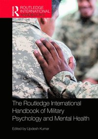bokomslag The Routledge International Handbook of Military Psychology and Mental Health