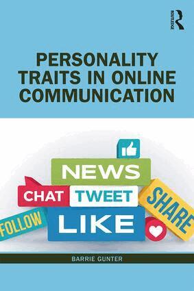 Barrie Gunter - Personality Traits in Online Communication, Häftad