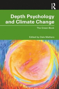 bokomslag Depth Psychology and Climate Change