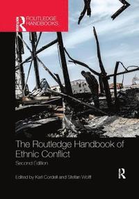 bokomslag The Routledge Handbook of Ethnic Conflict