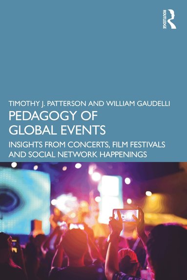 Timothy J. Patterson, William Gaudelli - Pedagogy of Global Events, Häftad