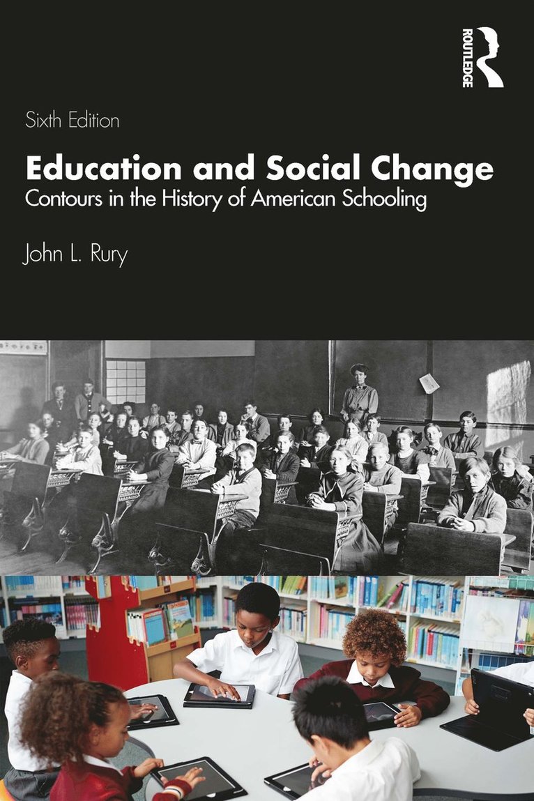 John L. Rury, John L Rury - Education and Social Change, Häftad