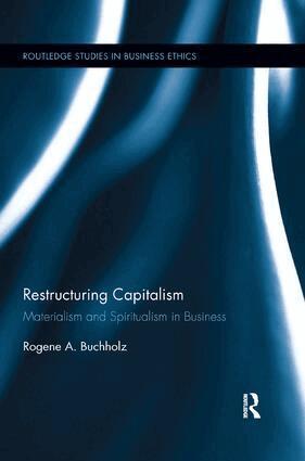 Rogene Buchholz - Restructuring Capitalism, Häftad
