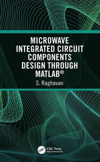 bokomslag Microwave Integrated Circuit Components Design through MATLAB