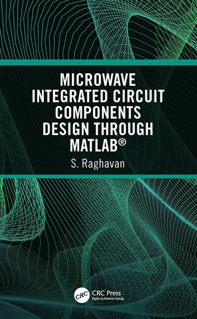 bokomslag Microwave Integrated Circuit Components Design through MATLAB¿