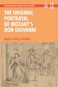 bokomslag The Original Portrayal of Mozarts Don Giovanni