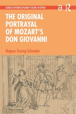 bokomslag The Original Portrayal of Mozarts Don Giovanni