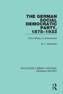 The German Social Democratic Party, 1875-1933 1