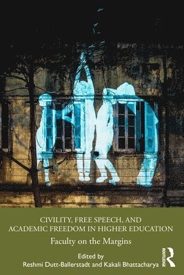 bokomslag Civility, Free Speech, and Academic Freedom in Higher Education