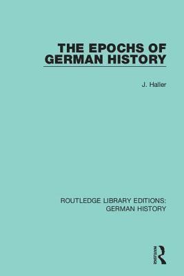 The Epochs of German History 1