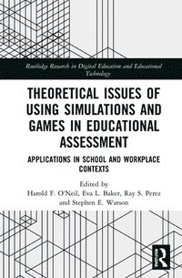 bokomslag Theoretical Issues of Using Simulations and Games in Educational Assessment