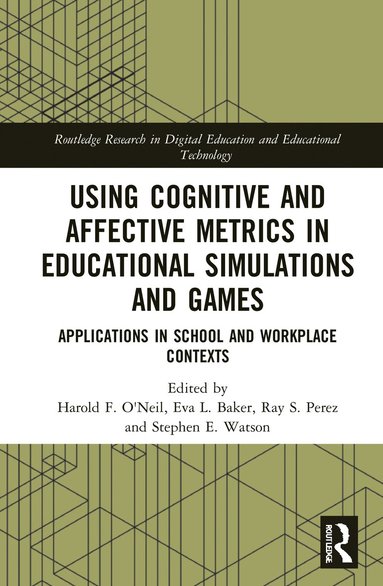 bokomslag Using Cognitive and Affective Metrics in Educational Simulations and Games