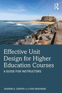 bokomslag Effective Unit Design for Higher Education Courses