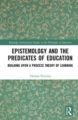 bokomslag Epistemology and the Predicates of Education