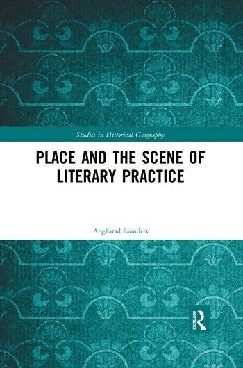 Angharad Saunders - Place and the Scene of Literary Practice, Häftad