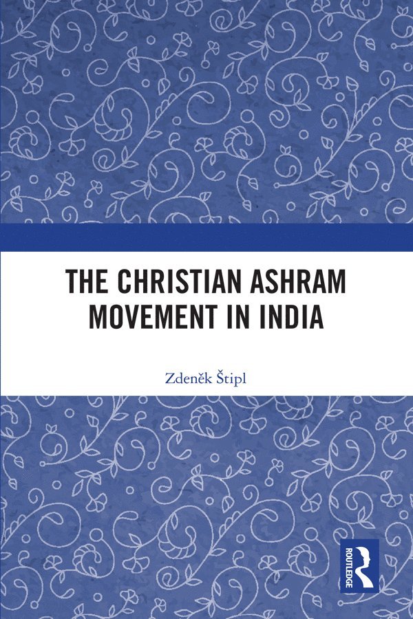 The Christian Ashram Movement in India 1