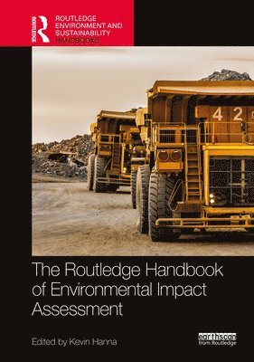 Kevin Hanna - Routledge Handbook of Environmental Impact Assessment, Inbunden