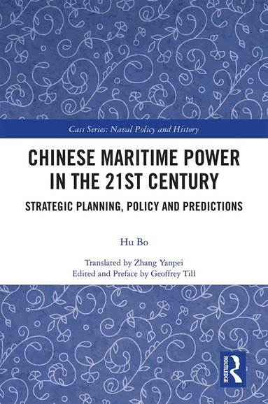 Hu Bo - Chinese Maritime Power in the 21st Century, Inbunden