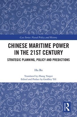 Chinese Maritime Power in the 21st Century 1