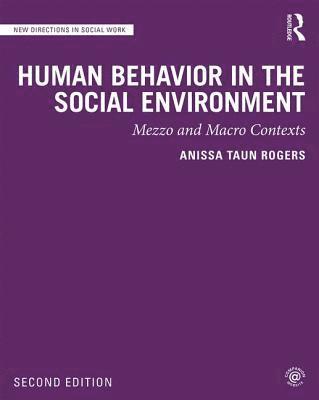 Anissa Rogers - Human Behavior in the Social Environment, Häftad
