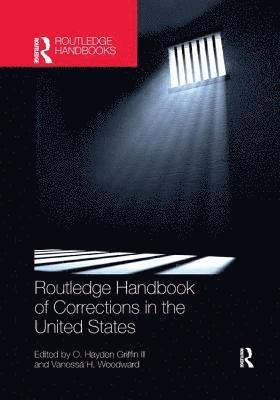 Routledge Handbook of Corrections in the United States 1