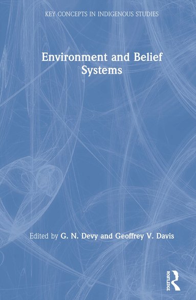G. N. Devy, Geoffrey V. Davis - Environment and Belief Systems, Inbunden