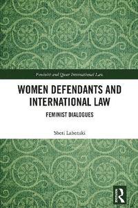 bokomslag Women Defendants and International Law