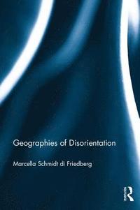 bokomslag Geographies of Disorientation