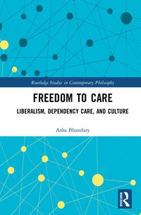 bokomslag Freedom to Care