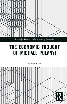 bokomslag The Economic Thought of Michael Polanyi