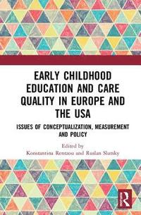 bokomslag Early Childhood Education and Care Quality in Europe and the USA