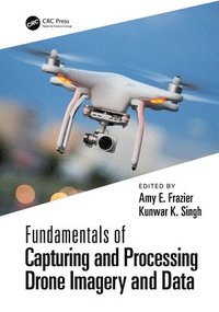 bokomslag Fundamentals of Capturing and Processing Drone Imagery and Data