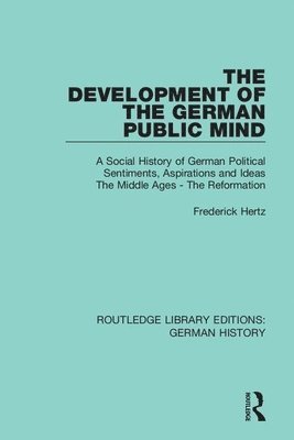 bokomslag The Development of the German Public Mind