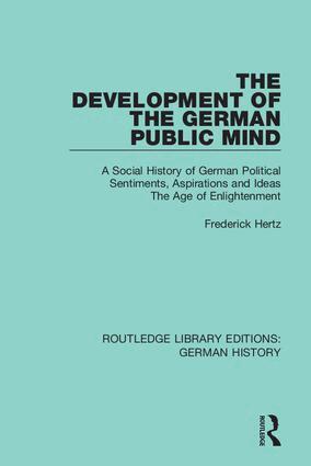 Frederick Hertz - Development of the German Public Mind, Inbunden