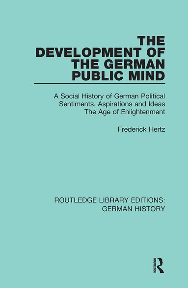 Frederick Hertz - Development of the German Public Mind, Häftad