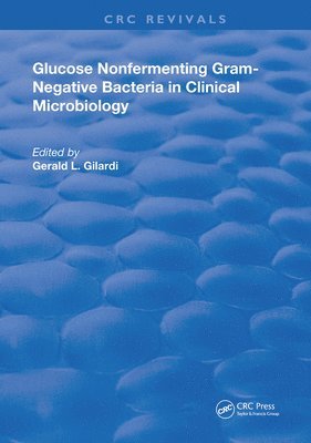 Glucose Nonfermenting Gram-Negative Bacteria in Clinical Microbiology 1